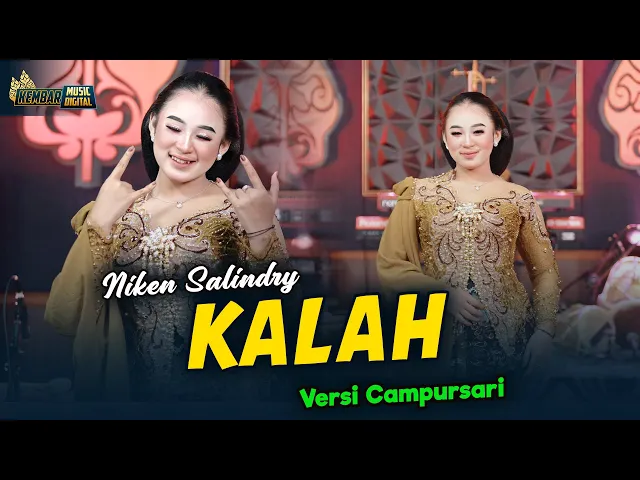 Download MP3 NIKEN  SALINDRY - KALAH - Kembar Campursari ( Official Music Video ) seko mangan nganti nurut dowone
