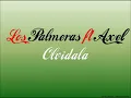 Los Palmeras ft Axel - Olvidala