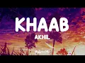 Download Lagu Akhil - Khaab (Lyrics) | Lofi Song