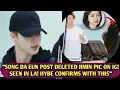 Download Lagu 😮Song Da Eun Accidentally Post Deleted Jimin Pic On IG? Seen Together in LA? HYBE Confirms With This