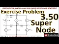 Chapter 3 Exercise problem 3 50 Solution Super Node Analysis Linear Circuit Analysis
