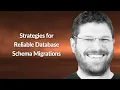 Strategies for Reliable Database Schema Migrations Rotem Tamir Conf42 Kube Native 2024