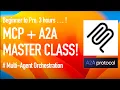 MCP A2A Coding Masterclass Build multi-agent orchestration from scratch Beginner to Pro