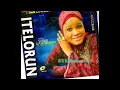 Download Lagu Hajia Sofiat Qamardeen - Itelorun