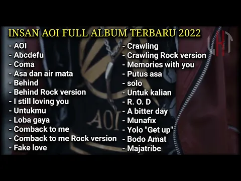 Download MP3 Insan AOI Full Album Terbaru 2022 x Intan AOI ABCDEFU x Rock Metal