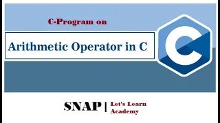 Write a C Program to Illustrate the Basic Arithmetic Operations C Program on Arithmetic Operations