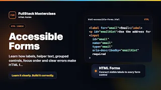 HTML Accessible Forms - HTML Forms Foundation FullStack Masterclass HTML Course