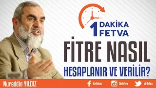Fitre Nasıl Hesaplanır ve Verilir?