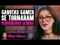 Download Lagu Garotas Gamer Que Se Tornaram VERDADEIRAS LENDAS | Dhar Mann Studios