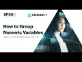 How to Create Groups from Numeric Variables with Visual Binning