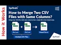 How to Merge Two CSV Files with Same Columns Join Two CSVs into One Consolidate Two CSV Files