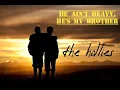 Download Lagu HE AIN'T HEAVY, HE'S MY BROTHER - THE HOLLIES (lirik dan terjemahan)