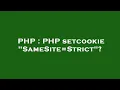 PHP PHP setcookie SameSite Strict