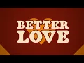 Luther Vandross - Better Love (Official Lyric Video)