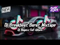 Download Lagu DJ BREAKBEAT BARAT MIXTAPE TERBARU DJ BAGASZ FULL ALBUM VERSION REMIX 2024