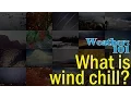 Weather 101 What does wind chill mean