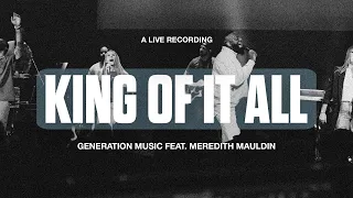 king of it all generation music feat gregory brunot and meredith mauldin