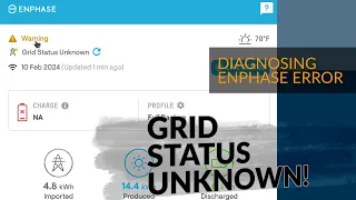 Enphase Warning Grid Status Unknown