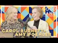 Carol Burnett Good Hang with Amy Poehler