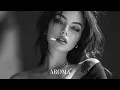 AROMA - Top Mix Best Song Ethnic Deep House Relax Mix 2025 #deephousemusic2025