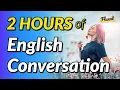 Download Lagu 2 HOURS of English Conversation Dialogues Listening Practice