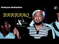 Download Lagu Keekiyyaa Badhaadhaa- Barraaq - New Ehiopian Oromo Music 2020(Official Video)
