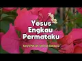 Download Lagu YESUS PERMATAKU || karya Pdt. Dr. Erastus Sabdono