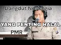 Lagu PMR - Yang Penting Halal | Koplo Jadul - Cover Budi Sinaga