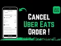 How to Cancel Uber Eats Order