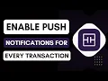 How to Enable Push Notifications for Every Truist Transaction