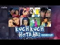 Download Lagu Kuch Kuch Hota Hai Mashup | DJ Saquib | Sajanji Ghar Aaye | Koi Mil Gaya | Evergreen Love Songs