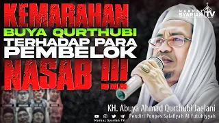 kh abuya qurthubi jaelani marah besar terhadap para pembelok nasab 