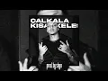 Keskin - Çalkala x Kısa keleş / Full hali (remixed by shyn)