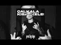 Download Lagu Keskin - Çalkala x  Kısa keleş / Full hali (remixed by shyn)