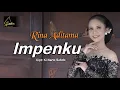 Download Lagu Rina Aditama - Impenku (Official Music Video)