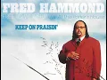 Download Lagu Fred Hammond – Keep On Praisin’