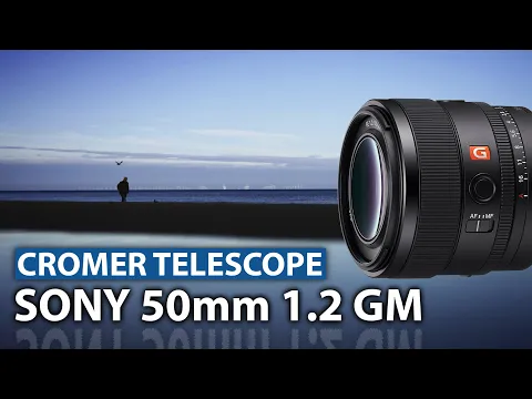 Sony 50mm 1.2 GM / Sony FX3 - Cromer Telescope