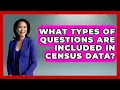What Types of Questions Are Included in Census Data Demographic Data Answers News