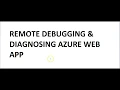 Azure 70 533 15 Remote Debugging and Diagnosis in Azure Web App