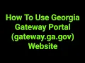 How To Use Georgia Gateway Portal gateway ga gov Website