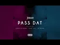 Pass Dat Remix - Jeremih ft. Chance the Rapper, Young Thug, & The Weeknd
