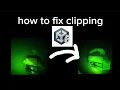 How to fix clipping in Unity 6