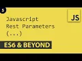 Rest Parameters - Javascript E5 ES6 and Beyond