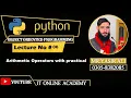 6 Arithmetic Operators in python Operators Basic to aadvance level python course 2025
