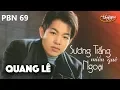 Download Lagu PBN 69 | Quang Lê - Sương Trắng Miền Quê Ngoại