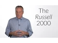 What Is the Russell 2000 And Why Is It Important