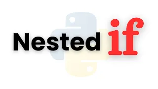 Nested If Statements in Python Python Conditional Statements for Beginners