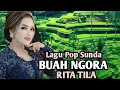 Download Lagu BUAH NGORA- RITA TILA, Lagu Pop Sunda sambil menikmati alam perdesaan