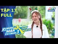 Lagu Running Man Vietnam 3 - Chạy Ngay Đi | Tập 17 (31/1/2026)