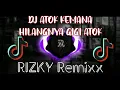 Download Lagu Dj viral TikTok terbaru 2023🎶,DJ ATOK KEMANA HILANGNYA GIGI ATOK🎶| RIZKY Remixx